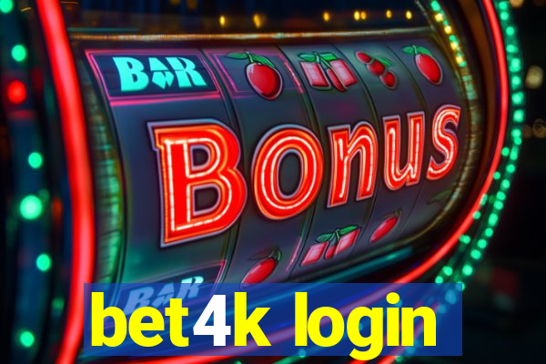 bet4k login